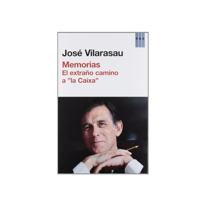 MEMORIAS. EL EXTRAÑO CAMINO A LA CAIXA